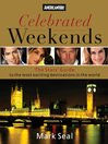 Celebrated Weekends (eBook): The Stars' Guide to 50 of the Most Exciting Cities in the World